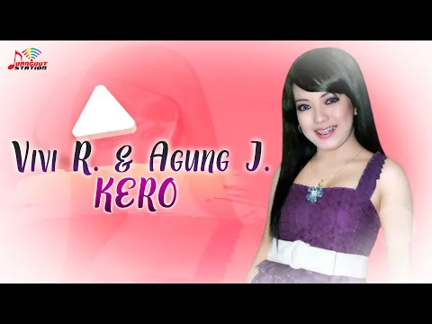 Download MP3 Vivi Rosalita \u0026 Agung Juanda - Kero (Official Music Video)