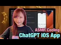 ASMR Coding - ChatGPT iOS App Part API Setup Guided Meditation Followed by Silent Coding