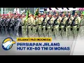 Download Lagu Ribuan Prajurit TNI Gelar Gladi Bersih HUT ke-80 di Monas - [Selamat Pagi Indonesia]