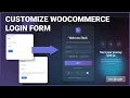 Customize Woocommerce Form without plugin Redesign boring UI