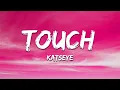 Download Lagu KATSEYE - Touch (Lyrics)
