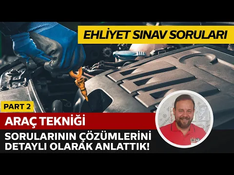 Araç Tekniği Soru Çözümü | Elektronik Ehliyet Sınavı (E-Sınav) | PART 2