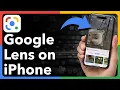How To Use Google Lens On iPhone
