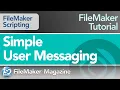 Simple User Messaging for FileMaker Pro