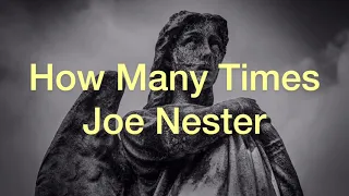Joe Nester How Many Times Lyric Video 