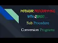Modular Programming with QBASIC Sub Procedure Conversion Programs