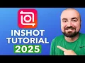 InShot Video Editing Tutorial (2025)