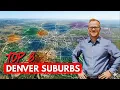 Top 8 BEST Denver Colorado Suburbs To Live In REVEALED