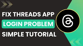 How to Fix Threads Login Problems