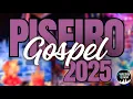 Download Lagu SELEÇÃO - PISEIRO GOSPEL 2025 - AS MAIS TOCADAS - SÓ AS TOPS