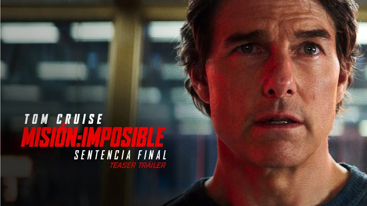Tráiler de Misión: Imposible – La sentencia final en línea.