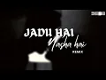 Download Lagu Jadu Hai Nasha Hai (Remix) | Debb | Shreya Ghoshal