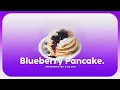 Blueberry Pancake. (Chill Lofi & Jazz Playlist)