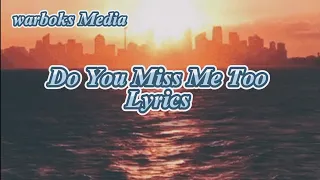do you miss me too lyrics beautiful slow rock love song 2025 