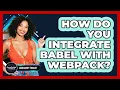 How Do You Integrate Babel With Webpack - JavaScript Toolkit