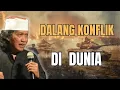 Lagu Dalang dari SEMUA KONFLIK di DUNIA : Nasehat bijak Cak Nun