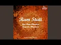 Ram Stuti Shri Ram Chandra Kripalu Bhajman