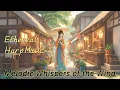 Lagu Ethereal Harp Music | Melodic Whispers of the Wind @cloudtons