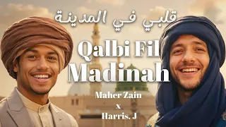 Download Maher Zain \u0026 Harris J - Qalbi Fil Madinah | قلبي في المدينة MP3