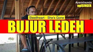 bujur ledeh steelheart shes gone parodi sunda ngisinger