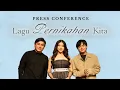 Download Lagu Press Conference \