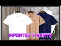 IMPORTED T-SHIRTS FOR MEN 😱😱 || ONLY IMPORTED || SUMMER COLLECTION || WAIT IS OVER 🔥