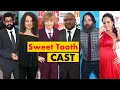 Sweet Tooth TV Serial Full Cast Name and Age Sweet Tooth Cast