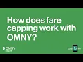 How Does Fare Capping Work With OMNY