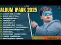 Download Lagu LUMPUR DAN BERLIAN - IPANK FULL ALBUM TERBARU 2025 | GUBUK JADI ISTANA | LAGU MELAYU TERBAIK 2025