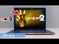 LEFT 4 DEAD 2 HOW TO DOWNLOAD PLAY LEFT 4 DEAD 2 ON PC LAPTOP 2024