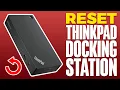 How To Reset Thinkpad Docking Station