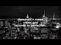 Download Lagu diamondz n roses - vaporgod // slowed to perfection