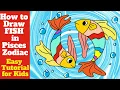 How to Draw Fish in Pisces Zodiac sun sign Easy drawing for kids step by step tutorial