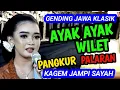 Lagu AYAK AYAK WILET PANGKUR DAN PALARAN GENDING JAWA KLASIK KAGEM JAMPI SAYAH .