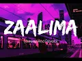 Download Lagu Zaalima (Slowed and Reverb) | Raees | Arijit Singh \u0026 Harshdeep Kaur I HYDRO