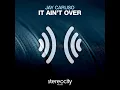 It Ain't Over (In Tha Soul Mix)