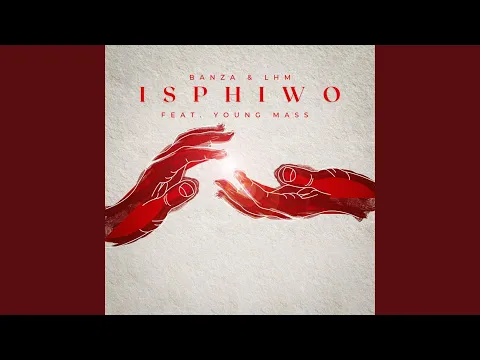 Download MP3 ISPHIWO (feat. YOUNG MASS)