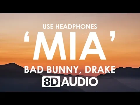 Download MP3 Bad Bunny feat. Drake - MIA (8D AUDIO) 🎧