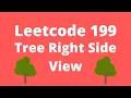 Leetcode 199 Medium - Binary Tree Right Side View