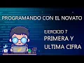 Ejercicio 7 JAVA - Sacar PRIMERA y ULTIMA cifra