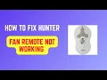 How to Fix Hunter Fan Remote Not Working - Battery Signal Reset Troubleshooting
