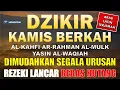 DZIKIR KAMIS PAGI Pembuka Rezeki | Zikir Hari Kamis | Doa Hari Kamis | Doa Kamis Pagi | Dzikir pagi