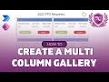 How To Make A Multi Column Gallery in Power Apps Grid Style Gallery