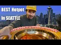 Seattle s BEST Hot pot You have to try this place