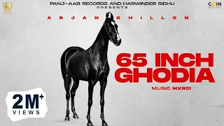 Arjan Dhillon : 65 Inch Ghodia (Official Song) | New Punjabi Songs 2023 | Latest Punjabi Songs