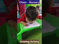 Class Nursery Drawing Activity