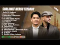 MAHER ZAIN \u0026 MUHAJIR LAMKARUNA FULL ALBUM TERPOPULER 2025 (LIRIK) | SHOLAWAT NABI MERDU TERBARU 2025