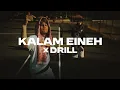 Kalam Eineh (Drill Remix) prod.sxntanu