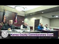 02-24-2026 part 2 Commissioners Court of Karnes County Texas