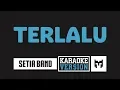 Download Lagu [ Karaoke ] Setia Band - Terlalu